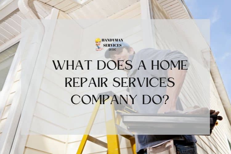 Home Repair Services Company Do