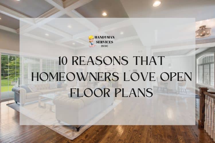 Homeowners Love Open Floor Plans
